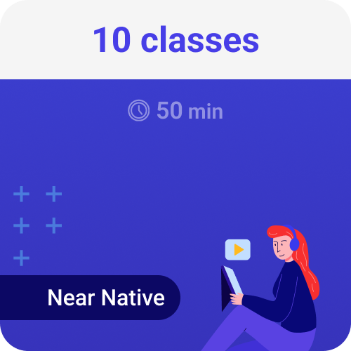 10 classes 50 min (Near Native)