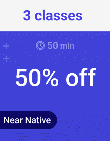 3 classes 50 min trial (Near Native)