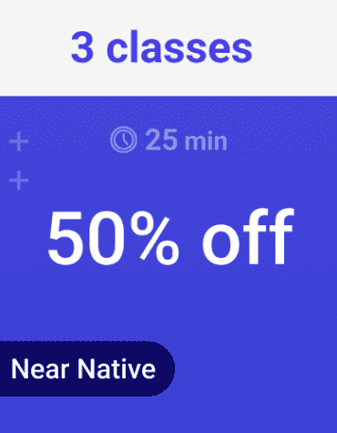 3 classes 25 min trial (Near Native)