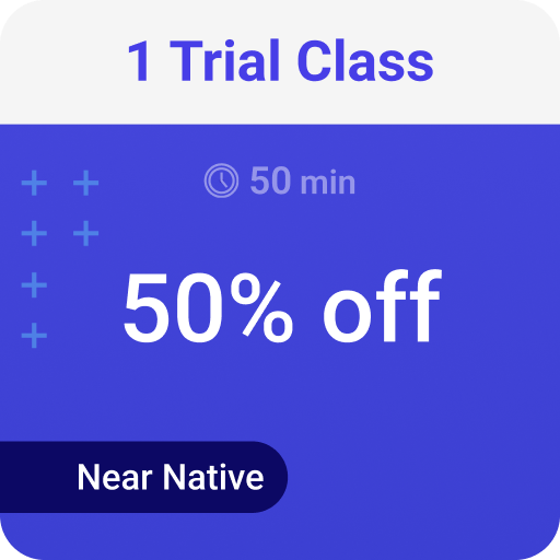 1 Trial Class 50 min (Near Native)