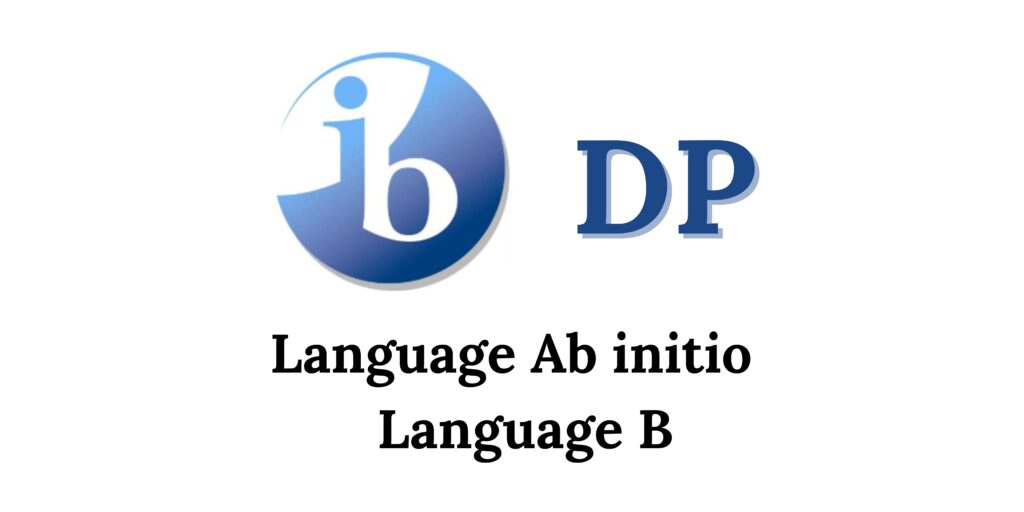 IB DP Language Ab Initio And Language B - ETalk